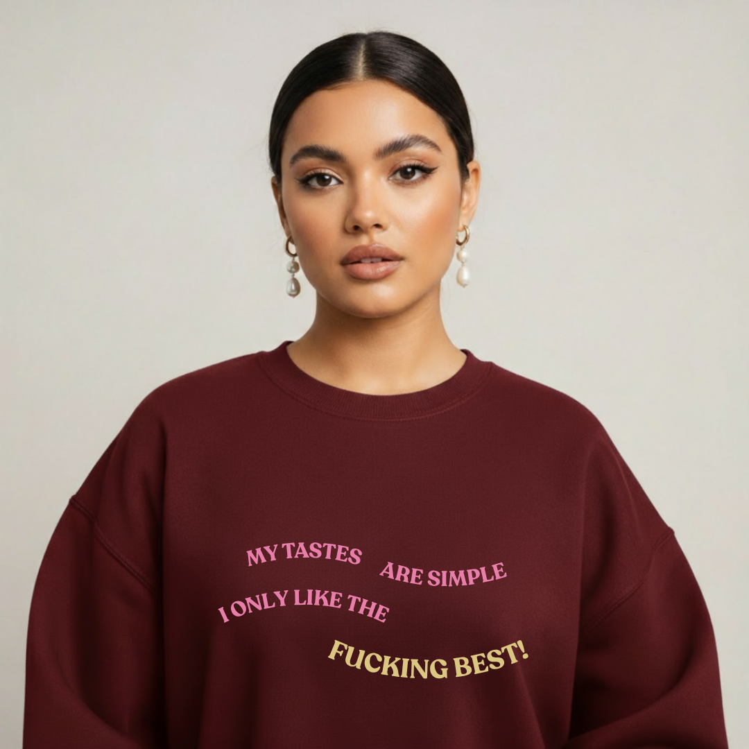 💋 The Simple Tastes Sweatshirt