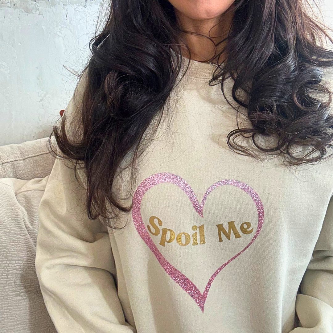 💖 The Spoil Me Sweatshirt